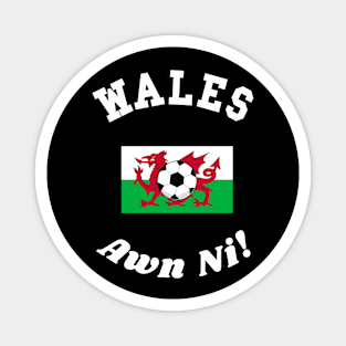 ⚽ Wales Football, Red Dragon Flag, Let's Go! Awn Ni! Team Spirit Magnet